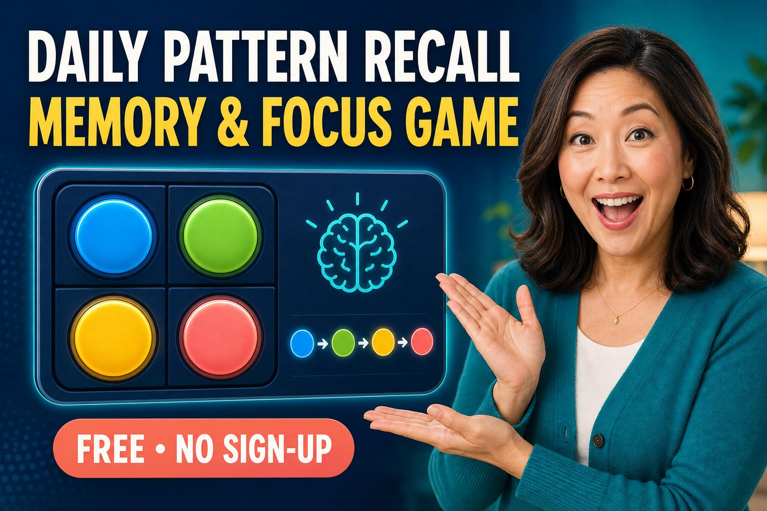Friendly female guide presenting the Daily Pattern Recall memory and focus game with four large colored buttons